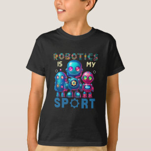 Robotik är min sportsskjorta   Robotik T Shirt