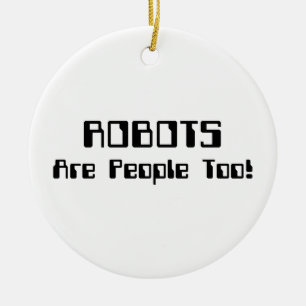 ROBOTS är också människor! Julgransprydnad Keramik