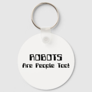 ROBOTS är också människor! Nyckelring