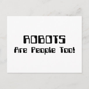 ROBOTS är också människor! Vykort
