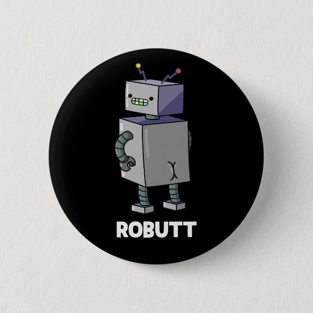 Robutt Funny Robot Pun Mörk BG Knapp (Framsida)