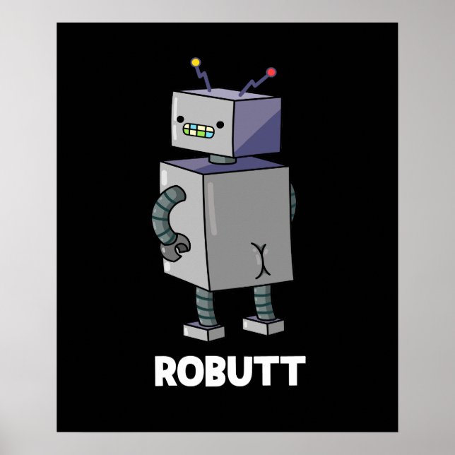 Robutt Funny Robot Pun Mörk BG Poster (Framsidan)
