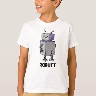 Robutt Funny Robot Pun T Shirt