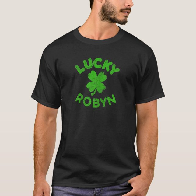 Robyn Irish Family St patrick's day Lucky Robyn T Shirt (Framsida)