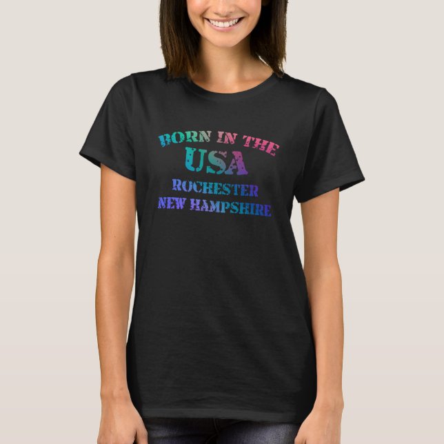 Rochester New Hampshire och Born i USA distrade T Shirt (Framsida)