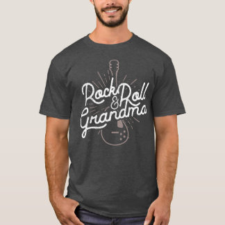 Rock and roll Grandma Gift for Rocker Grandmas T Shirt