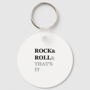 Rock and roll och det är det nyckelring