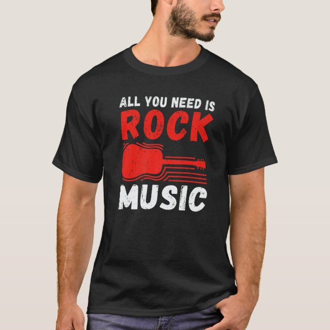 Rock and Roll Rocker All you need is Rock Music   T Shirt (Framsida)