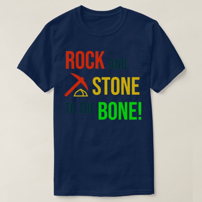 Rock and Stone!  T Shirt (Design framsida)