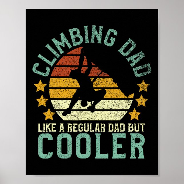 Rock Climbing Dad Mountain Climber Funny Father's  Poster (Framsidan)