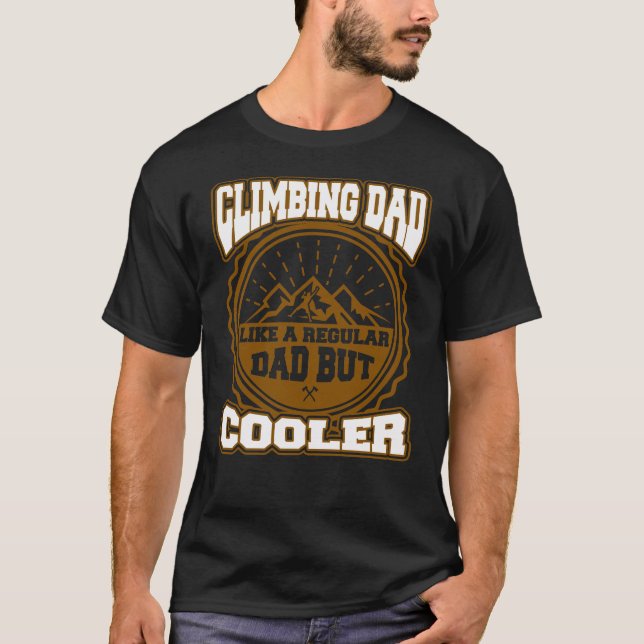 Rock Climbing Dad Mountain Funny Father's Day Gift T Shirt (Framsida)