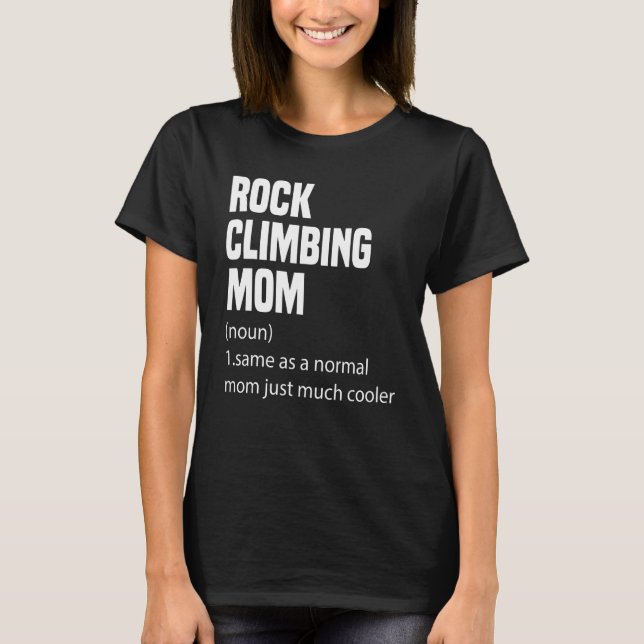 Rock Climbing Mom Dictionary Definition Funny Spor T Shirt (Framsida)