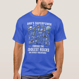Rock Collecting Dad Geological Fossil Collector re T Shirt