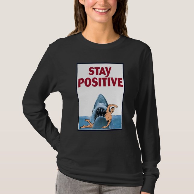 Rock Dolphin A Great Week For A Shark To Stay Posi T Shirt (Framsida)