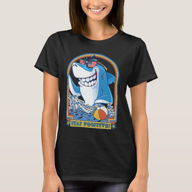 Rock Dolphin A Great Week For A Shark To Stay Posi T Shirt (Framsida)