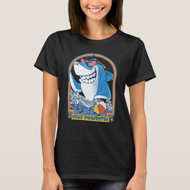 Rock Dolphin A Great Week For A Shark To Stay Posi T Shirt (Framsida)