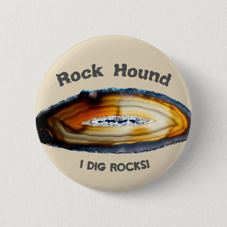 Rock Hound - Jag gräver stenar! Knapp