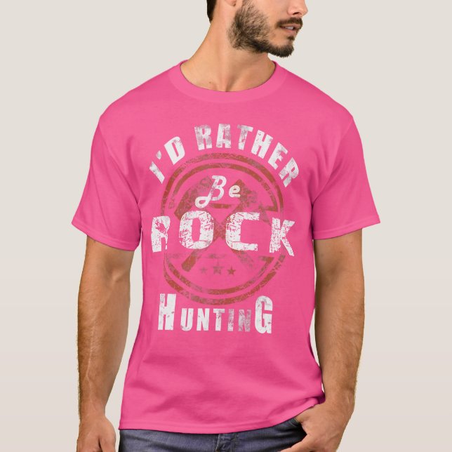 Rock Hunting Funny Geologist Collecting T Shirt (Framsida)