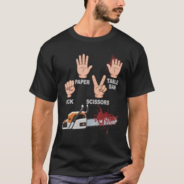 Rock Paper Scissors Table Saw Chainsaw Woodworking T Shirt (Framsida)