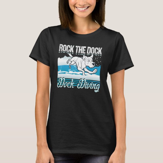 Rock the Dock  Dock Diving  Dog Lover T Shirt (Framsida)