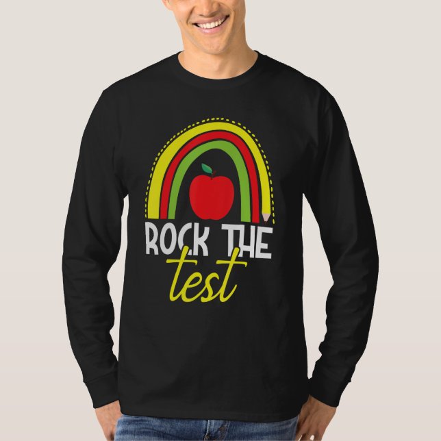 Rock The Test Day Regnbåge Testdag Elev Och  T Shirt (Framsida)