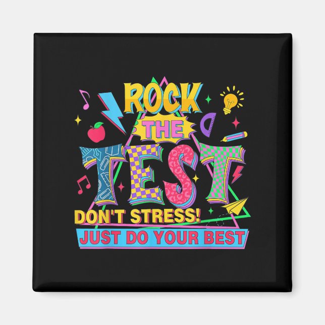 Rock The Test Dont Stress Motivational Teacher Tes Magnet (Framsidan)
