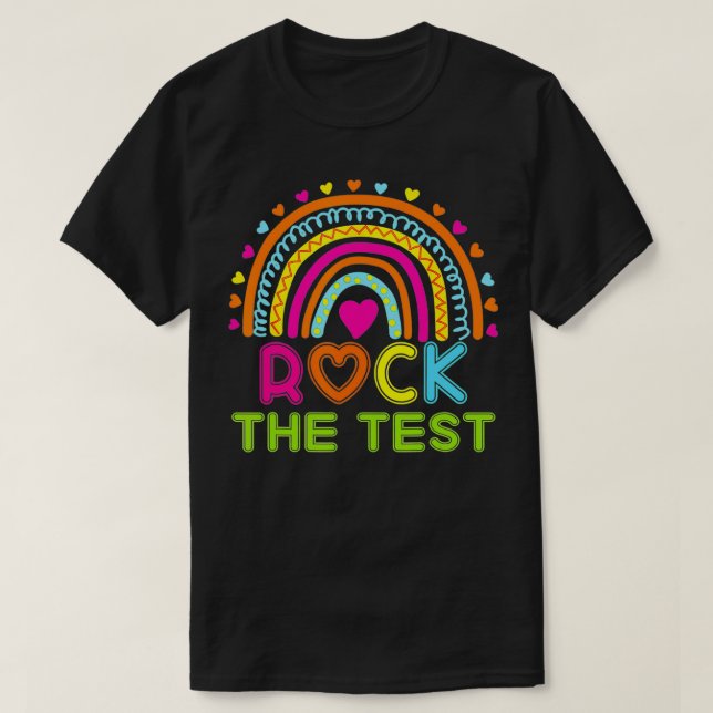 Rock The Test Teacher Test Day Testing Day Rainbow T Shirt (Design framsida)