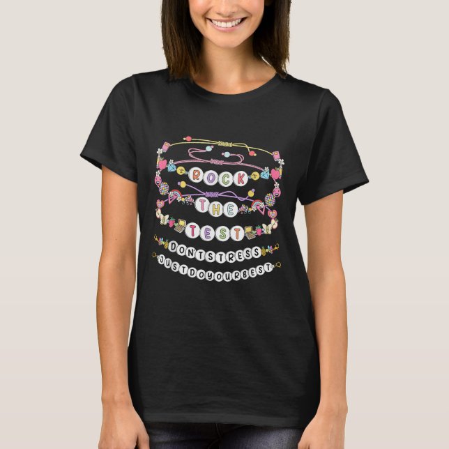 Rock The Test Test Day Friendship Bracelets Testin T Shirt (Framsida)