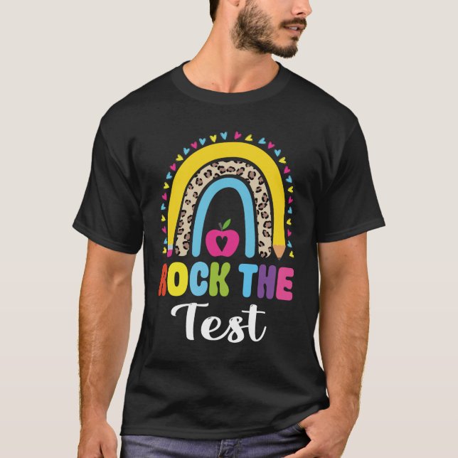 Rock The Test Test Day Teacher Testing Da T-Shirt- T Shirt (Framsida)