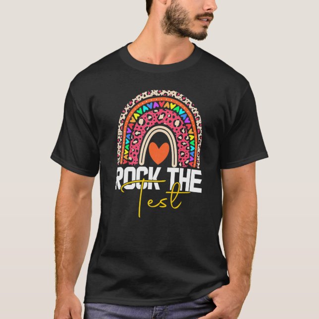 rock the test test day teacher testing day rainbow t shirt (Framsida)