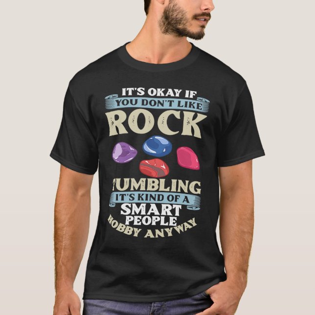Rock Tumbling Stone Polish Kit Beginner Machine T Shirt (Framsida)