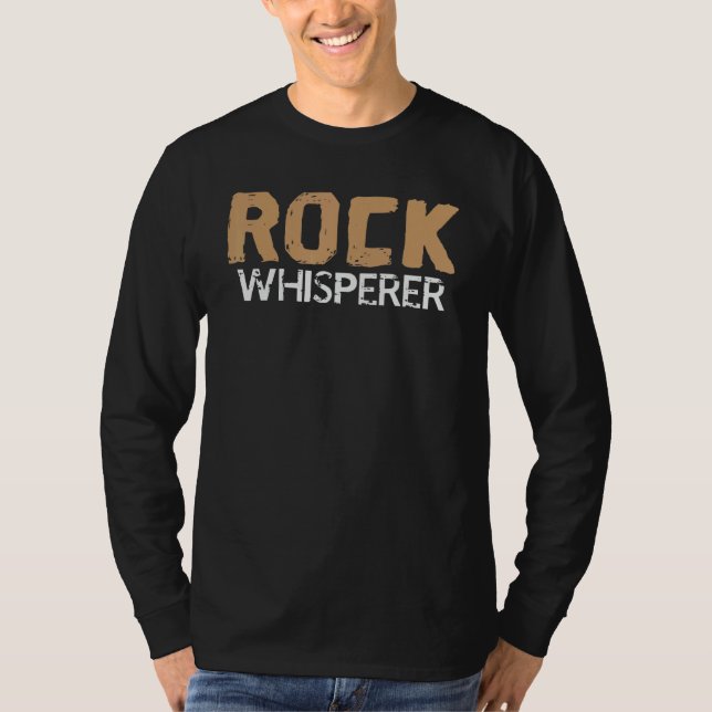 Rock Whisperer Rocks Collector Rockhounding T Shirt (Framsida)