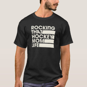 Rocka den där Hockey Mamma Life Retro-Vintagen Sti T Shirt