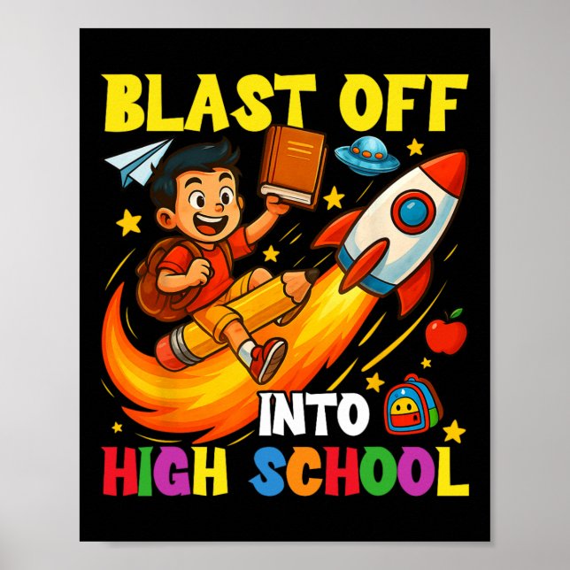 Rocket Blast Off Into High School Funny Back To Sc Poster (Framsidan)