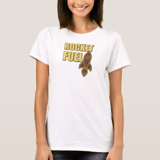 Rocket Fuel T Shirt