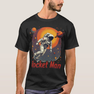 Rocket Man T Shirt