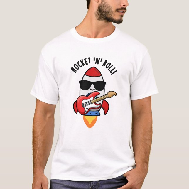 Rocket och Roll Funny Rocket Pun T Shirt (Framsida)