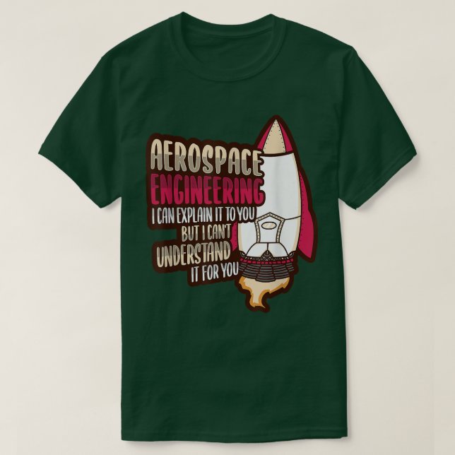 Rocket Science Design for an Aerospace Engineer 17 T Shirt (Design framsida)