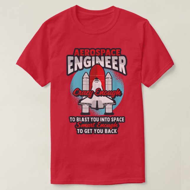 Rocket Science Design for an Aerospace Engineer 17 T Shirt (Design framsida)