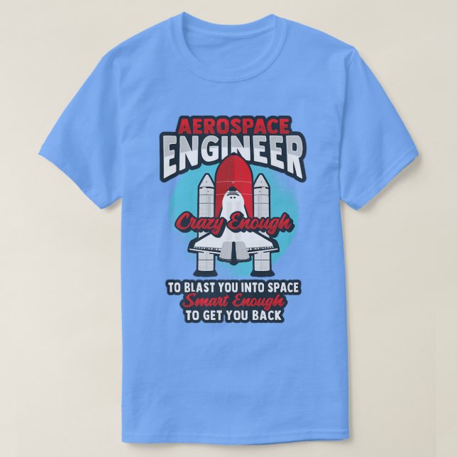Rocket Science Design for an Aerospace Engineer Pr T Shirt (Design framsida)