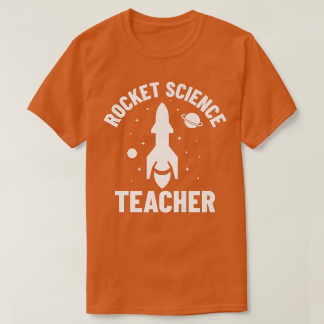 Rocket Science - Science Teacher Rocket Ingenjör R T Shirt (Design framsida)