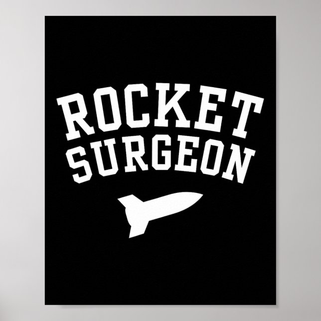 Rocket Surgeon Physics Science Joke for College Gr Poster (Framsidan)