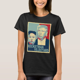 Rocketman Vs The Dotard Kim Jong Un Rolig Trump Me T Shirt