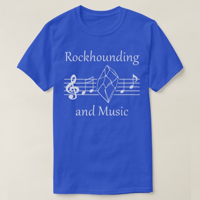 Rockhound and Music Nature Minerals Earth Science T Shirt (Design framsida)
