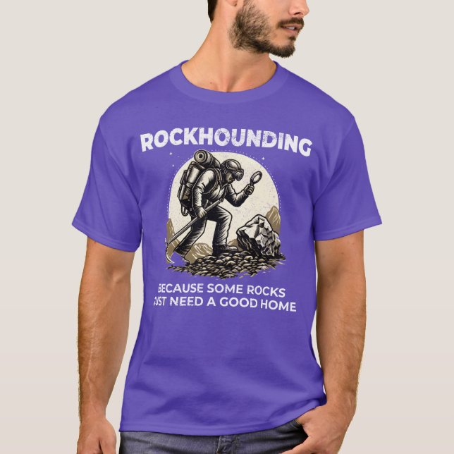 Rockhound Rocky terrain Rock Collecting Collector  T Shirt (Framsida)