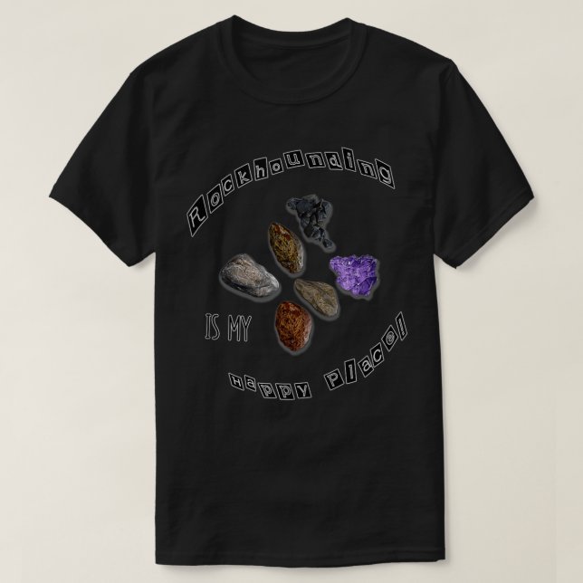 Rockhounding är min plan lycklig t shirt (Design framsida)
