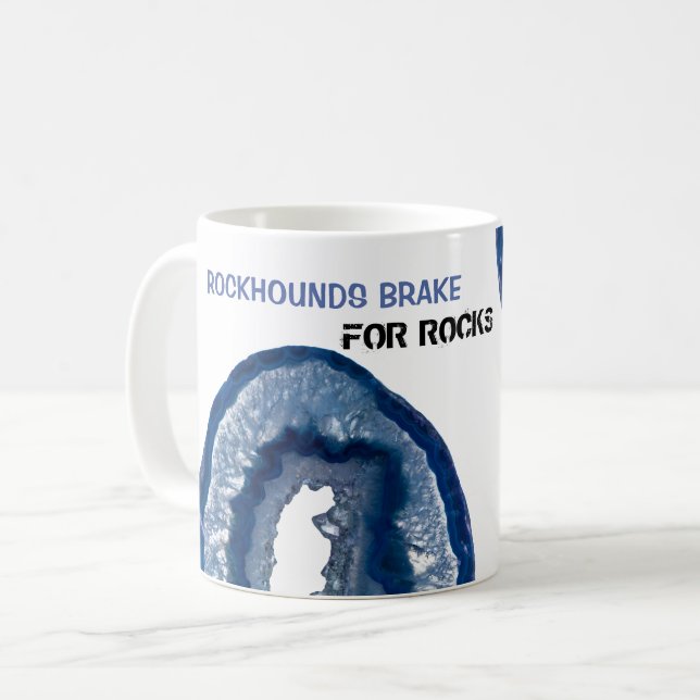 *~* ROCKHOUNES BRAKE FOR STEN Geode Lapidary Kaffemugg (Framsida vänster)