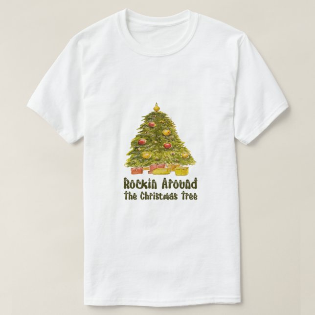 "Rockin' Around The Christmas Tree" Festive Holida T Shirt (Design framsida)