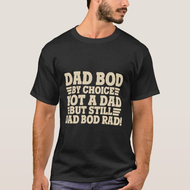Rockin Bod No Required Pappa Bod Lifestyle T Shirt (Framsida)