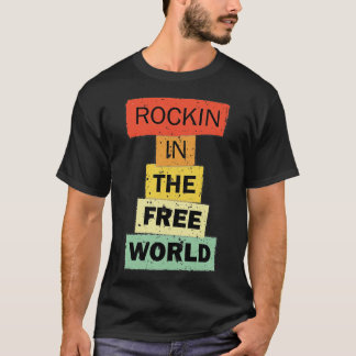 Rockin i Free World, roligt citat som säger gåva T Shirt